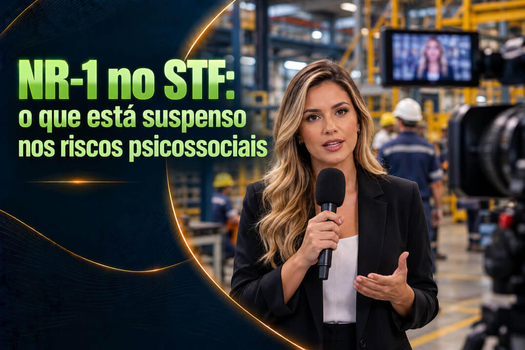 NR-1 no STF: o que está suspenso nos riscos psicossociais